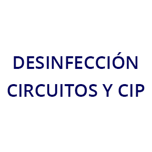 Desinfección Circuitos y CIP